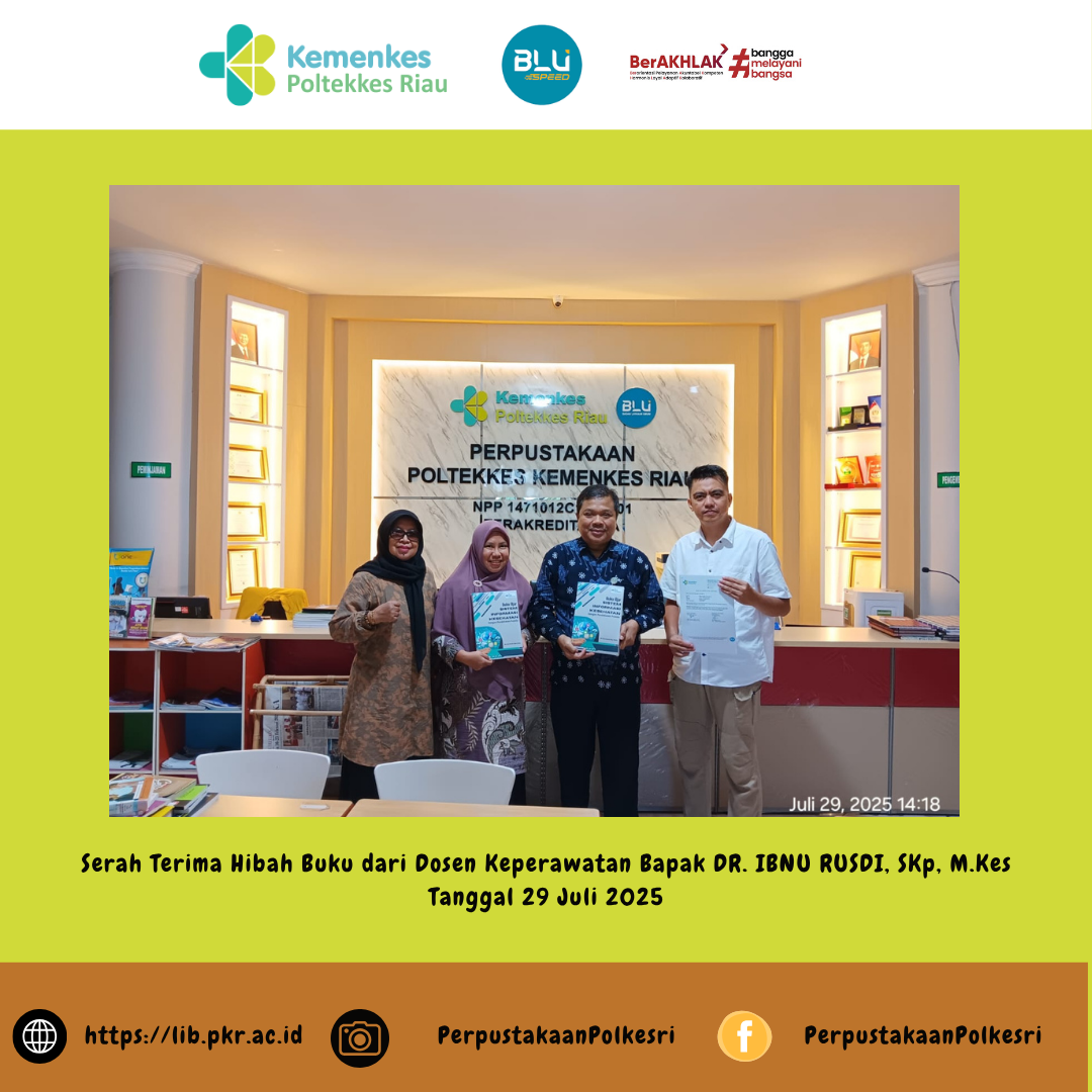 Hibah Buku Dari Dosen Keperawatan Poltekkes kemenkes Riau Bapak Dr. Ibnu Rusdi, SKp, M.Kes