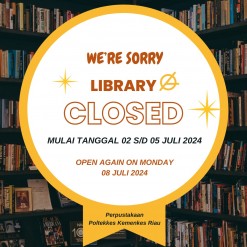 Library Closed Mulai Tanggal 02 - 05 Juli 2024