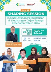 Sharing Session Series 2 Inovasi Layanan Perpustakaan di Lingkungan Ditjen Tenaga Kesehatan Tahun 2024